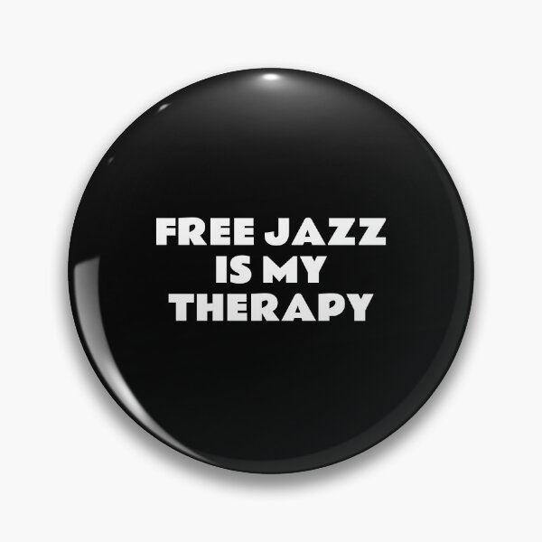 Item preview, Free Jazz Is My Therapy designed and sold by Inspirationmotivation.