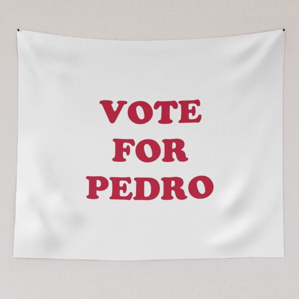 Item preview, Vote for Pedro designed and sold by marisaj4488.