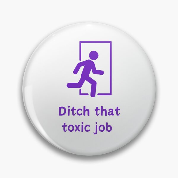 Item preview, Ditch that toxic job designed and sold by skuke ly.
