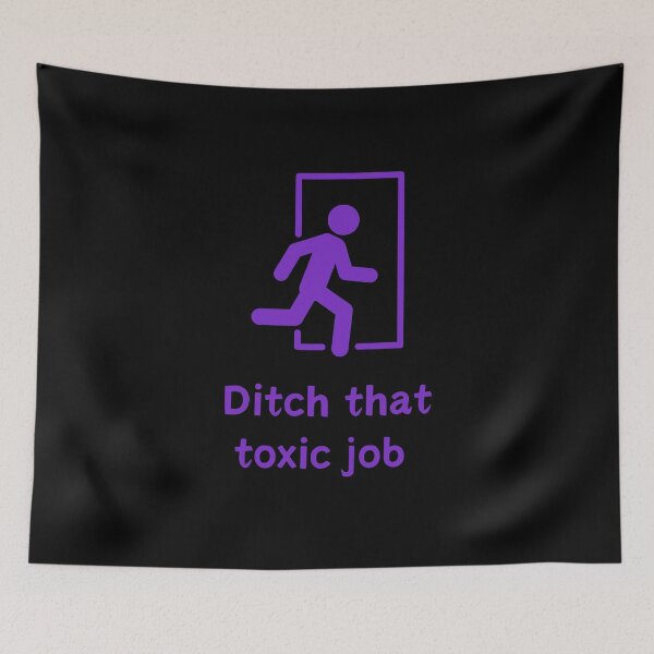 Item preview, Ditch that toxic job designed and sold by skuke ly.