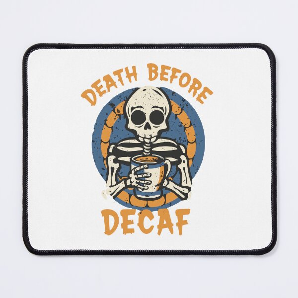 Item preview, Death Before Decaf designed and sold by OldSchoolRetro.
