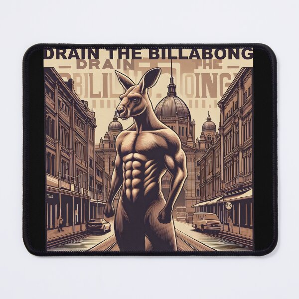Item preview, DRAIN THE BILLABONG AND MAKE AUSTRALIA GROUSE AGAIN! designed and sold by Takin-Thepiss.