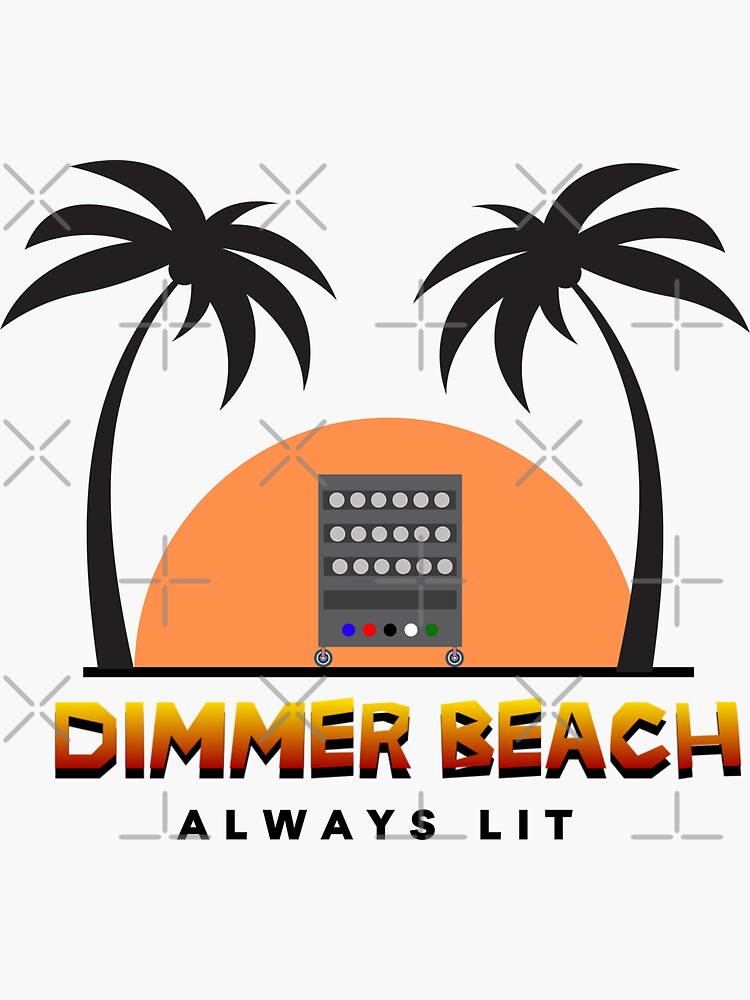 "Dimmer Beach" Sticker for Sale by Joe's Stagehand Gear Redbubble
