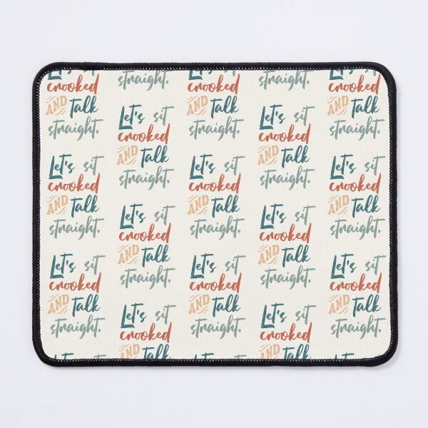 Item preview, Let's Sit Crooked And Talk Straight designed and sold by echowood26.