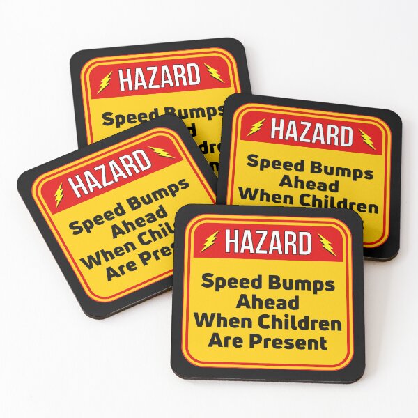 Item preview, HAZARD:  Speed Bumps Ahead When Children Are Present -  funny warning traffic signs designed and sold by DesignsFromTW-S.