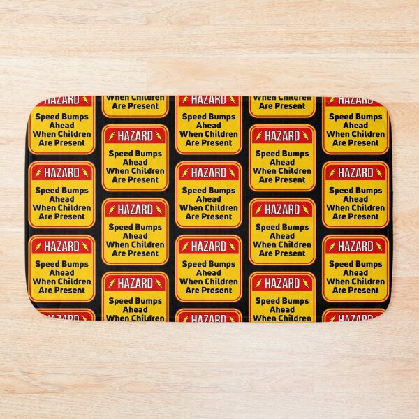 Item preview, HAZARD:  Speed Bumps Ahead When Children Are Present -  funny warning traffic signs designed and sold by DesignsFromTW-S.