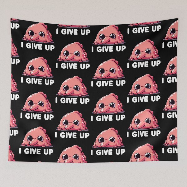 Item preview, I Give Up Tired Blobfish designed and sold by SubtleSplit.