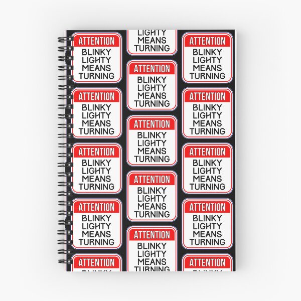 Item preview, ATTENTION:  Blinky Lighty Means Turning - funny warning traffic signs designed and sold by DesignsFromTW-S.