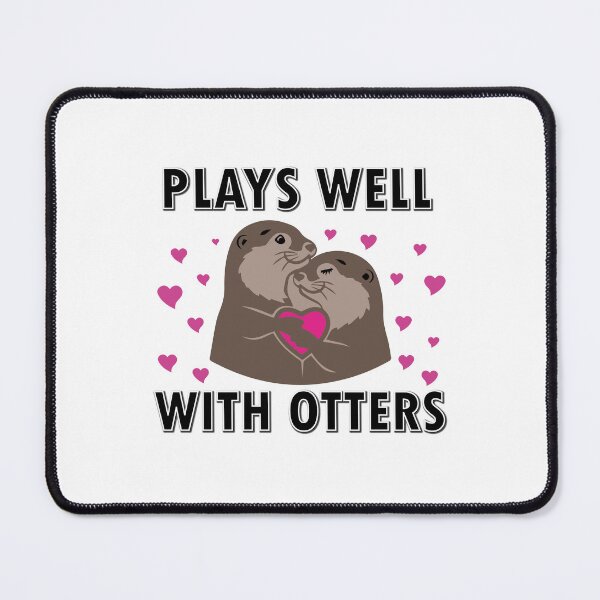 Item preview, Plays Well With Otters - Funny Otter Pun designed and sold by CORJIDOG-ART.