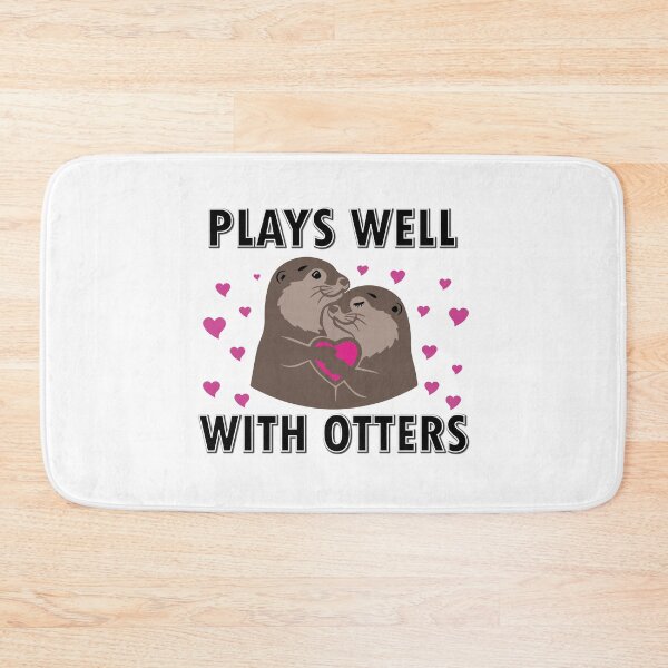 Item preview, Plays Well With Otters  - Funny Otter Pun designed and sold by CORJIDOG-ART.