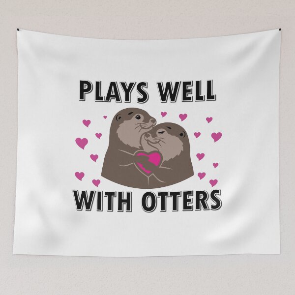 Item preview, Plays Well With Otters  - Funny Otter Pun designed and sold by CORJIDOG-ART.