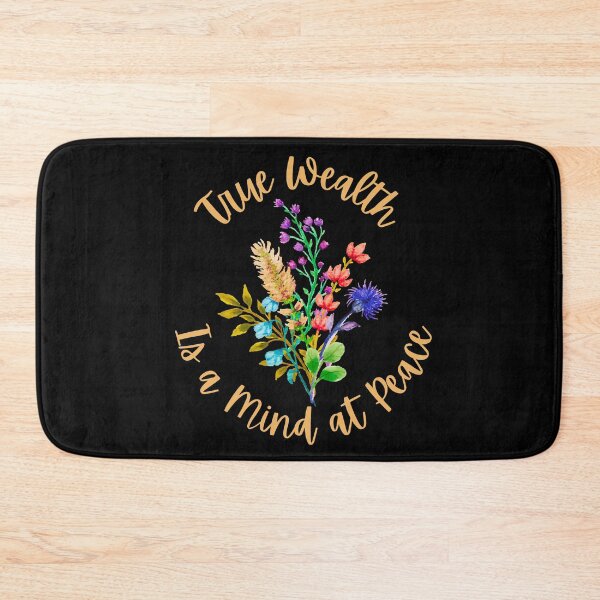 Item preview, True Wealth is a Mind at Peace designed and sold by MtValleyDesign.