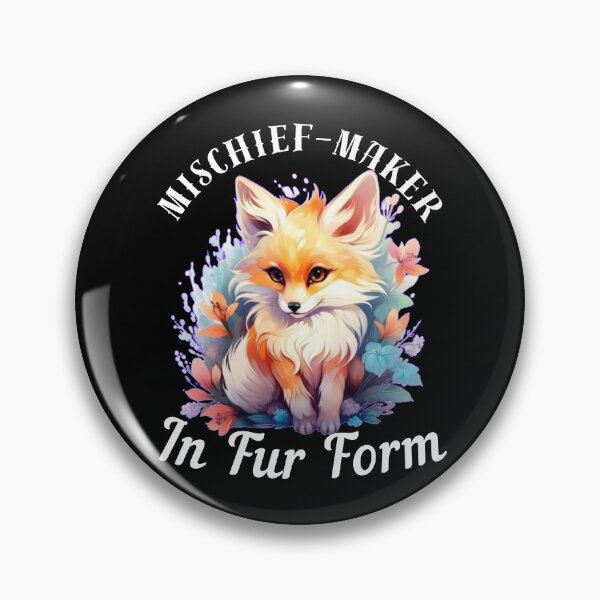 Item preview, Mischief-Maker In Fur Form. fox quote designed and sold by FoxVibes.