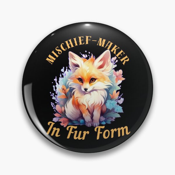 Item preview, Mischief-Maker In Fur Form. fox saying designed and sold by FoxVibes.