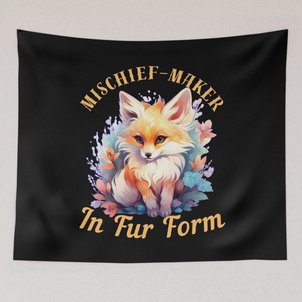 Item preview, Mischief-Maker In Fur Form. fox saying designed and sold by FoxVibes.