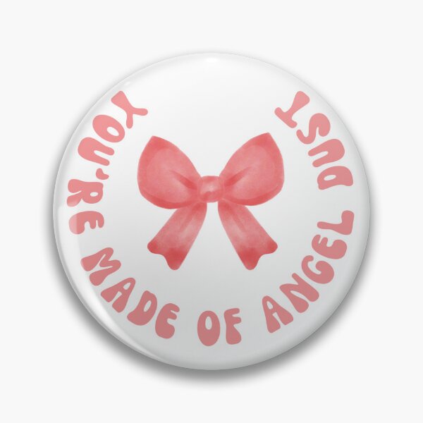Item preview, you're made of angel dust designed and sold by itscloud.
