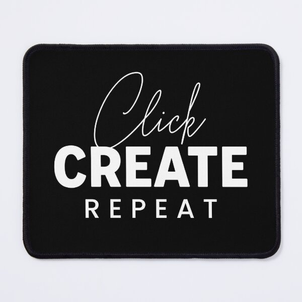 Item preview, Click, Create, Repeat (white) designed and sold by StonegateArt.