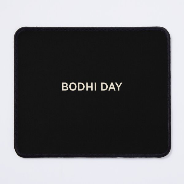 Item preview, Bodhi Day On This Day Perfect Day designed and sold by StudioTVDinners.