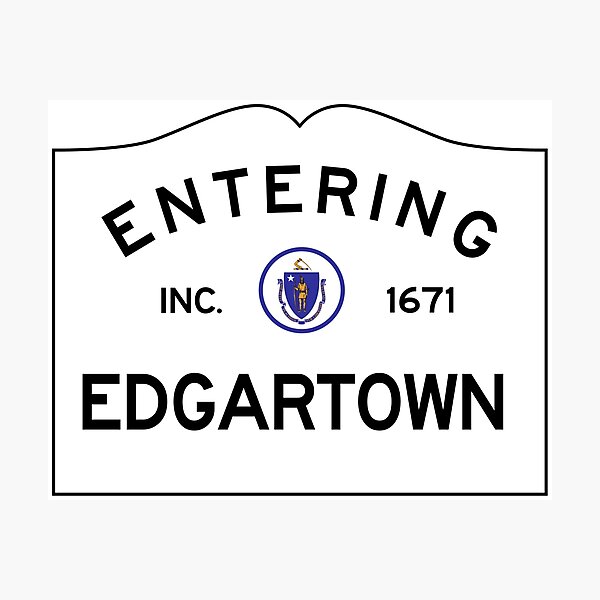 Item preview, Entering Edgartown - Commonwealth of Massachusetts Road Sign - Martha's Vineyard designed and sold by NewNomads.