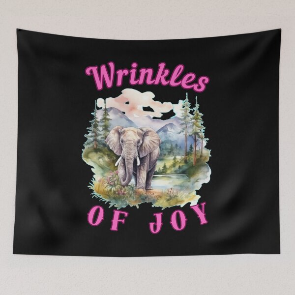 Item preview, Wrinkles Of Joy. elephant saying designed and sold by ElephantVibes.