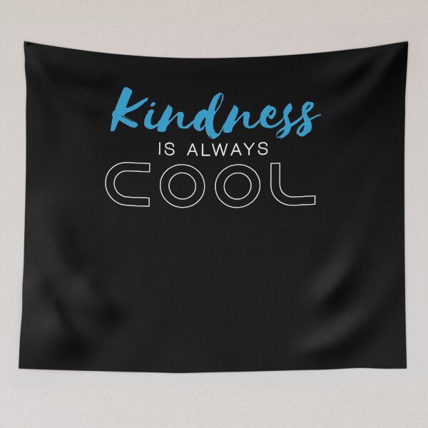 Item preview, Kindness Is Always Cool Good Motivational Peace Love  designed and sold by Pricity Designs.