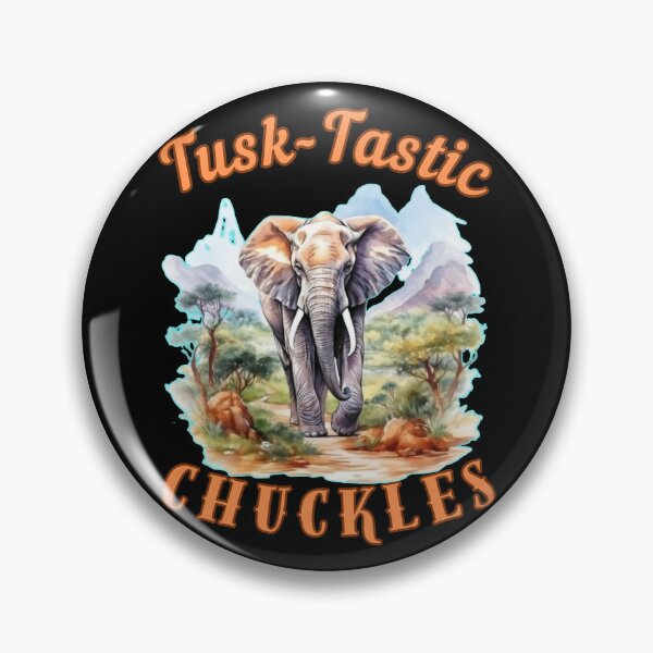 Item preview, Tusk-Tastic Chuckles. elephant quote designed and sold by ElephantVibes.