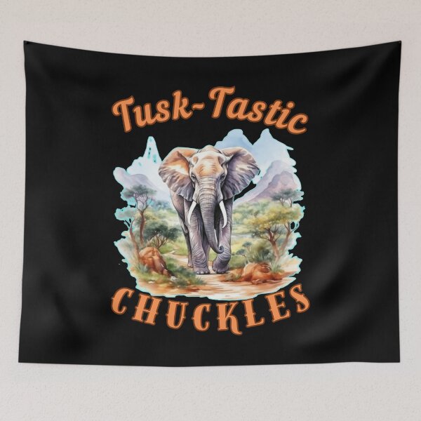Item preview, Tusk-Tastic Chuckles. elephant quote designed and sold by ElephantVibes.