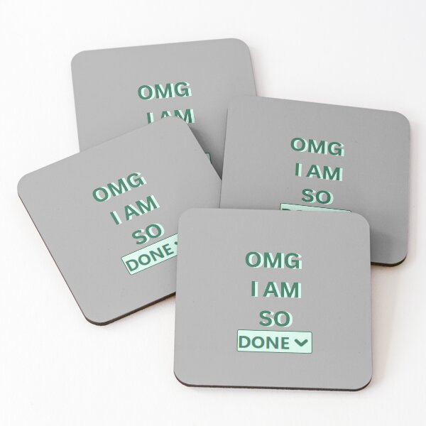 Item preview, OMG I AM SO DONE designed and sold by Yankee Doodle Gandy.