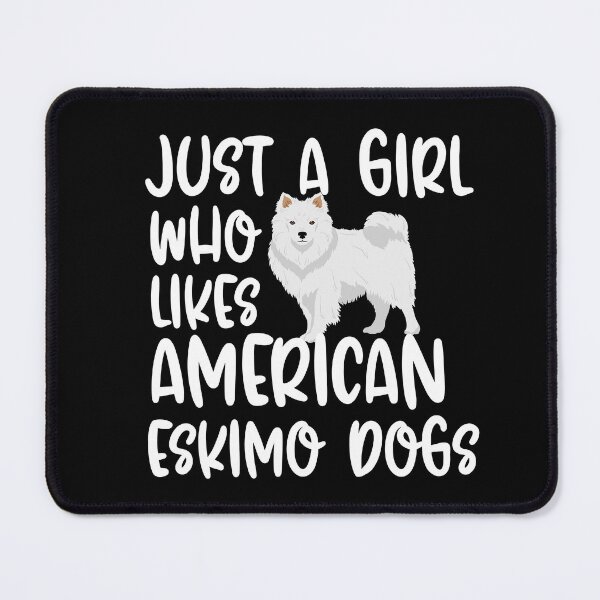 Item preview, Just A Girl Who Likes American Eskimo Dogs designed and sold by TheAnimalZ00.