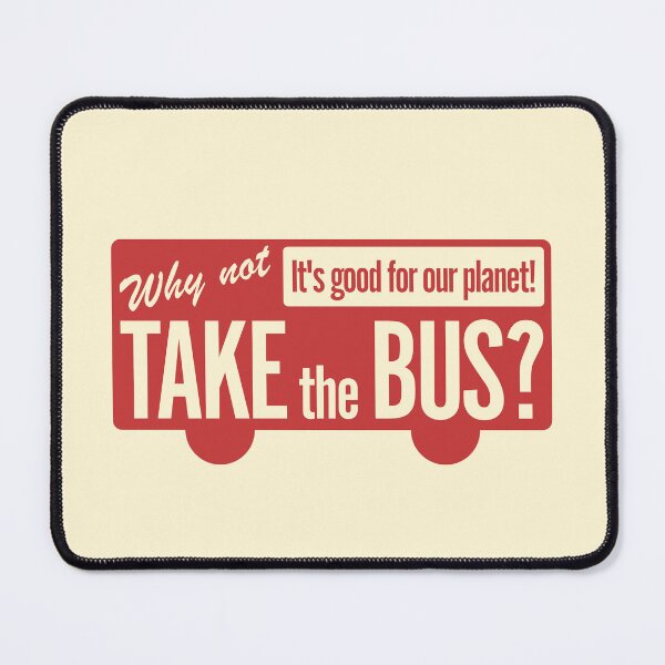 Item preview, Why Not Take The Bus? designed and sold by LeonTransit.