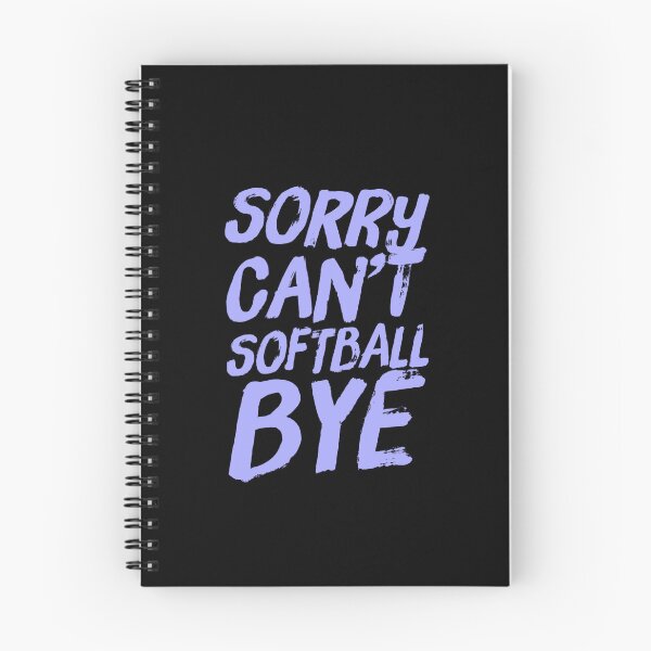 Item preview, Sorry Can’t Softball Bye One Coolest Funny Softball Quotes designed and sold by ArabCorner.