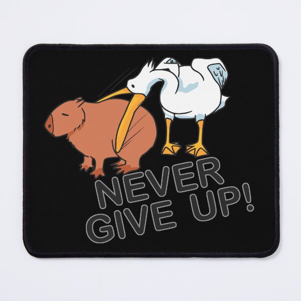 Item preview, NEVER GIVE UP designed and sold by MemeMayo.