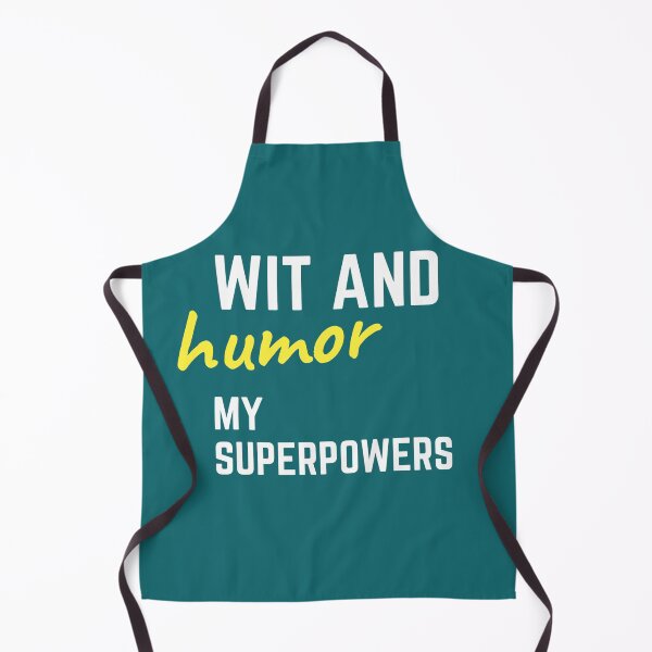 Item preview, "Wit and humor: my superpowers." designed and sold by ksfashionideas.