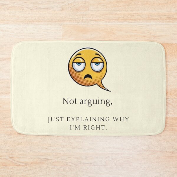 Item preview, Not arguing, just explaining why I’m right. designed and sold by LyssasMindArt.