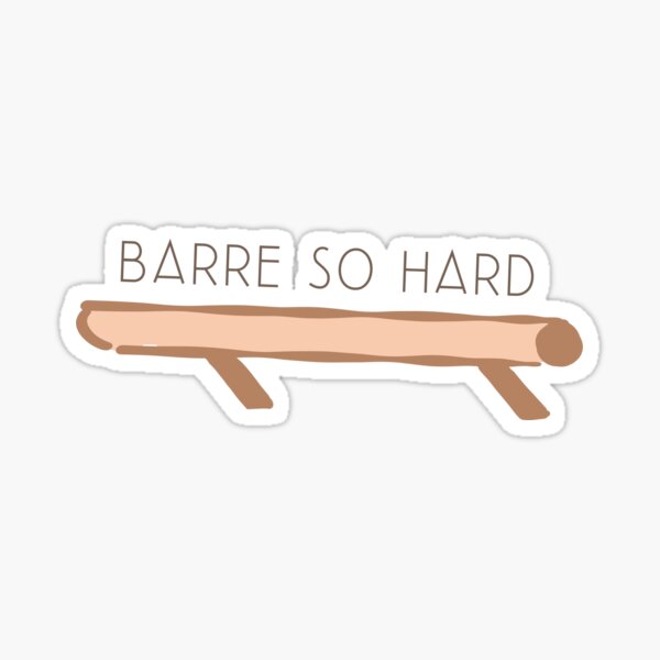 Item preview, Barre So Hard with dance bare designed and sold by ae0829.