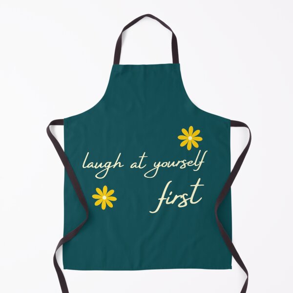 Item preview, "Laugh at yourself first." designed and sold by ksfashionideas.