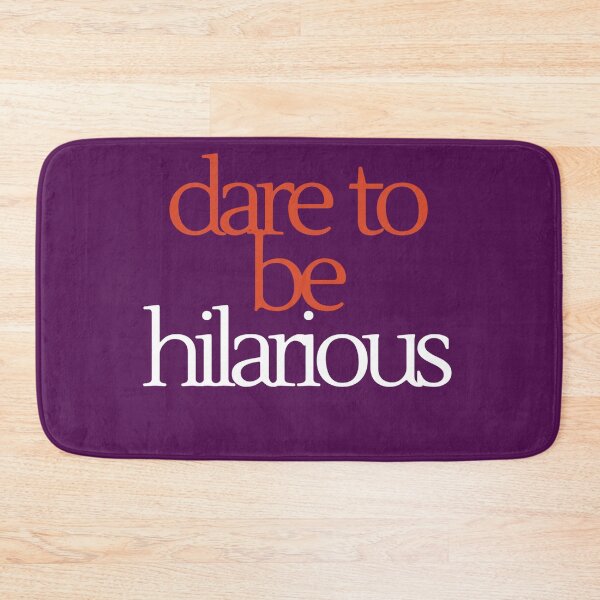 Item preview, "Dare to be hilarious." designed and sold by ksfashionideas.