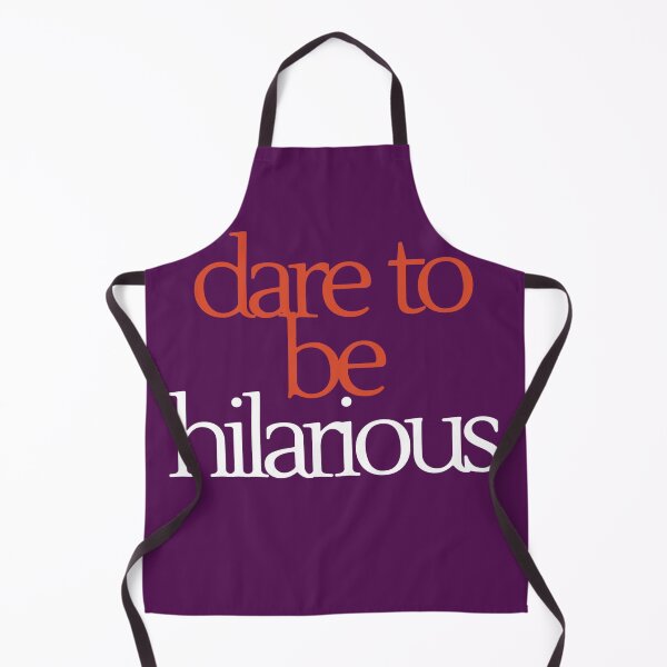 Item preview, "Dare to be hilarious." designed and sold by ksfashionideas.