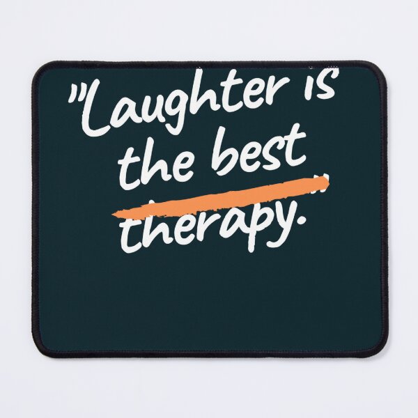Item preview, "Laughter is the best therapy." designed and sold by ksfashionideas.