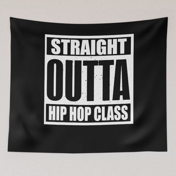 Item preview, Straight Outta Hip Hop Class  designed and sold by Kieran Abbott.