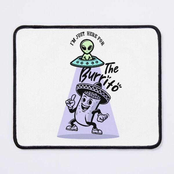 Item preview, Burrito and Alien: I'm Just Here For The Burrito designed and sold by akaajoficial.