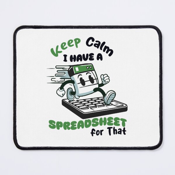 Item preview, Spreadsheet: Keep Calm, I have A Spreadsheet for That designed and sold by akaajoficial.