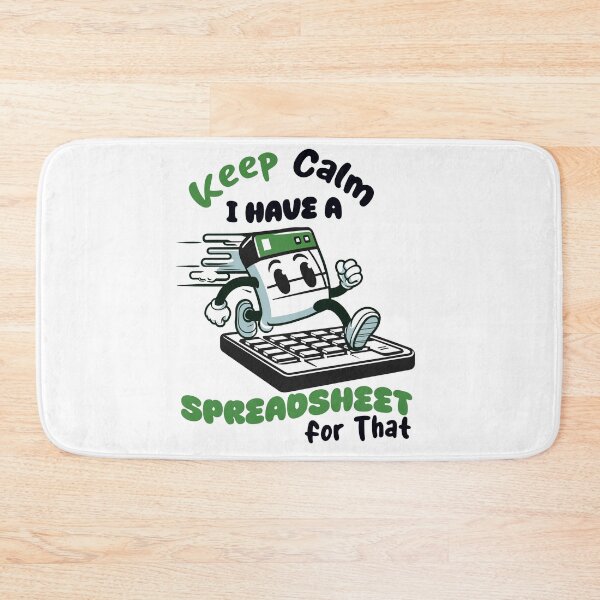 Item preview, Spreadsheet: Keep Calm, I have A Spreadsheet for That designed and sold by akaajoficial.