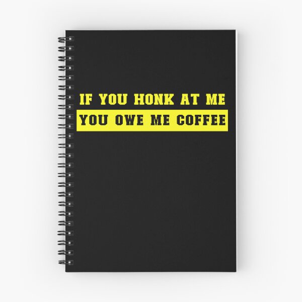 Item preview, If You Honk At Me Funny Bumper Coffe designed and sold by Pati-Design.