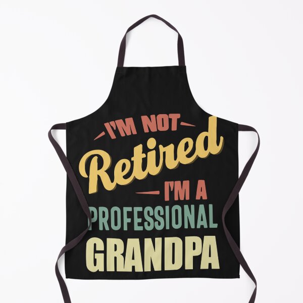 Item preview, Funny Retiree Tee I'm Not Retired I'm A Professional Grandpa designed and sold by Pitchou07.