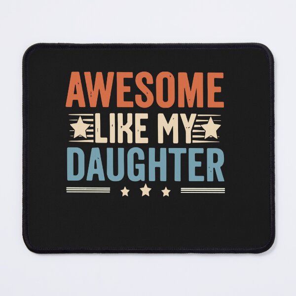 Item preview, Awesome Like My Oldest Daughter | Funny Father Mom Dad Joke designed and sold by Pitchou07.