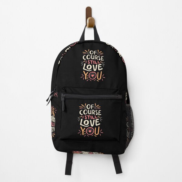 Item preview, of course i still love you designed and sold by bvdesignart.