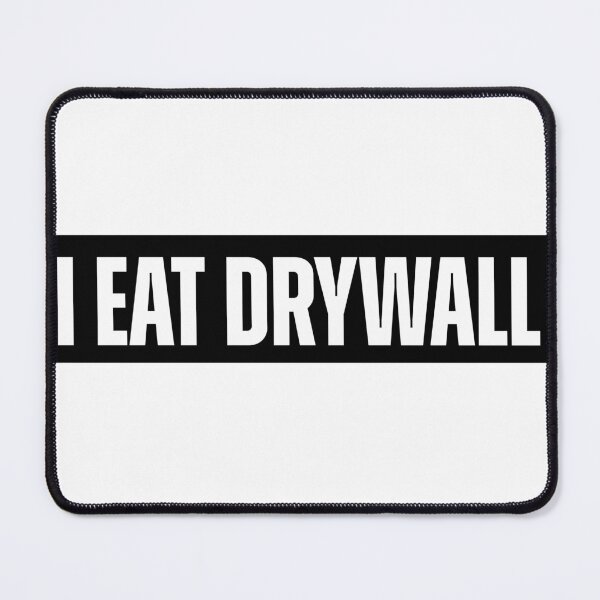 Item preview, Funny Meme I Eat Drywall Sarcastic. funny shirt for men and women designed and sold by otaku-deal.