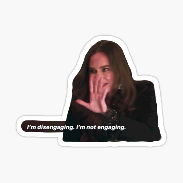 Item preview, i’m disengaging. i’m not engaging. designed and sold by pnkrose.