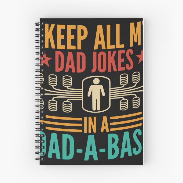 Item preview, I Keep All My Dad Jokes In A Dad-A-Base Vintage Father Dad designed and sold by Pitchou07.